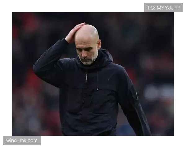 瓜迪奥拉再次引领曼城攀登英超高峰，球队表现稳定值得关注